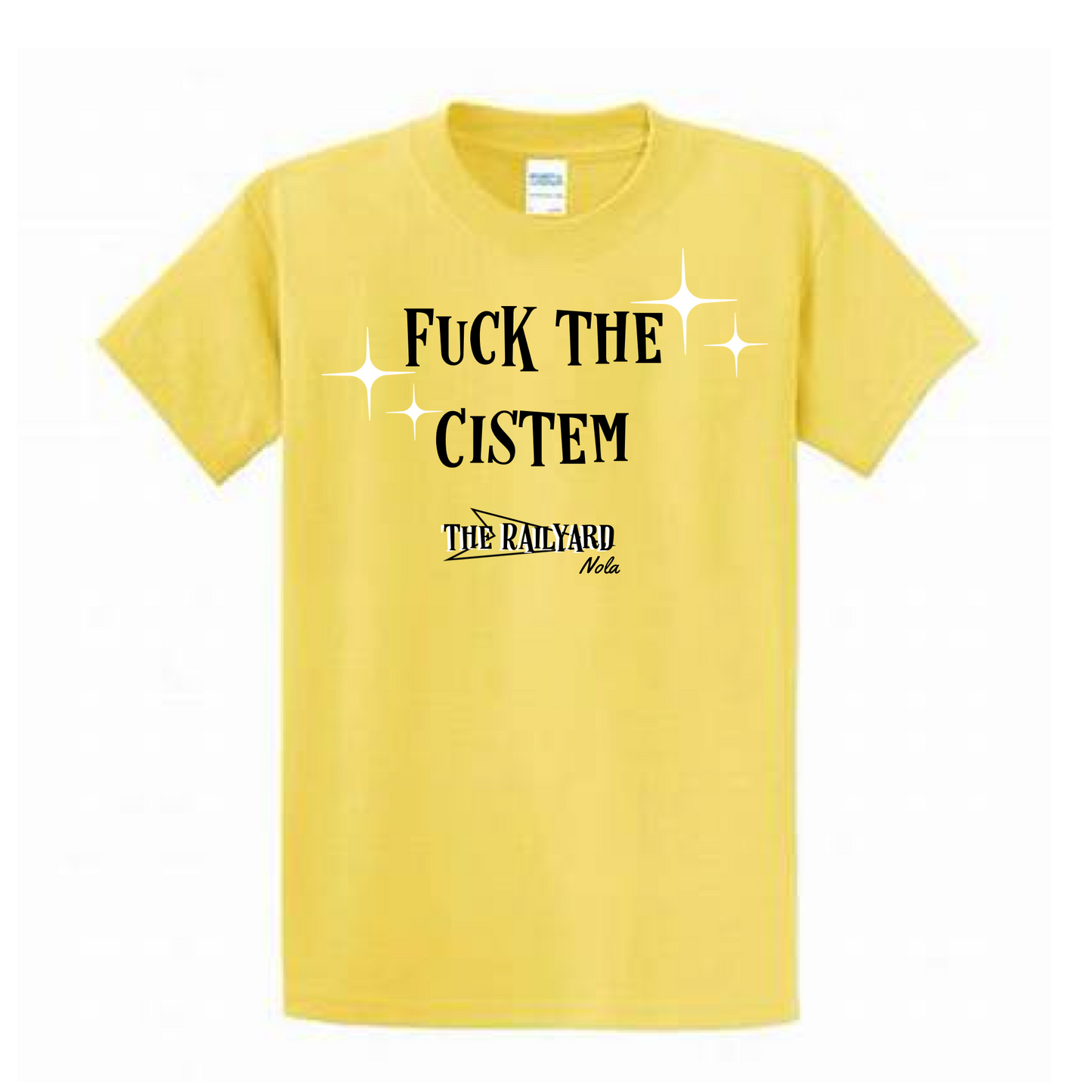 F*ck The Cistem T-shirt